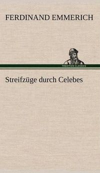 Cover image for Streifzuge Durch Celebes