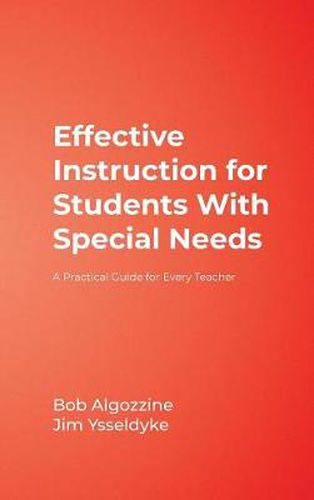 Cover image for Effective Instruction for Students With Special Needs: A Practical Guide for Every Teacher