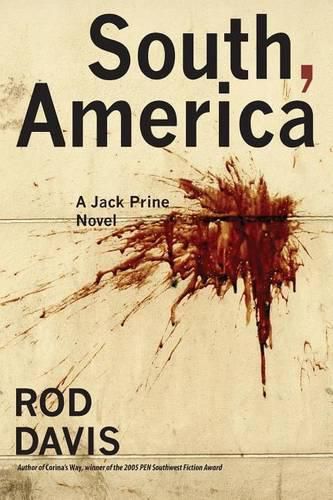 South, America: A Jack Prine Novel