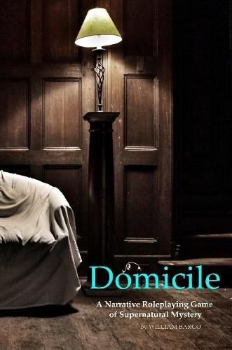 Cover image for Domicile A Narrative Roleplaying Game of Supernatural Mystery