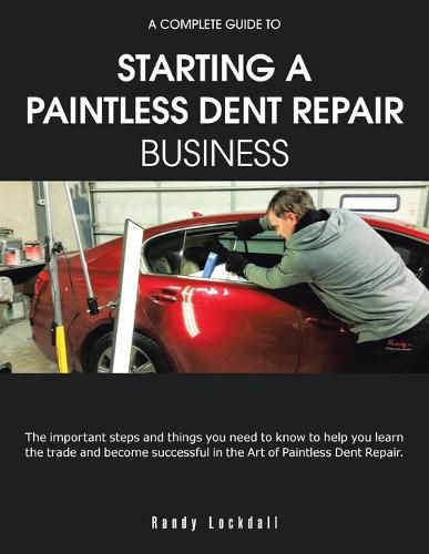 Cover image for A Complete Guide to Starting a Paintless Dent Repair Business