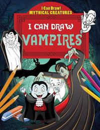 Cover image for I Can Draw Vampires