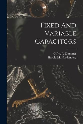 Cover image for Fixed And Variable Capacitors