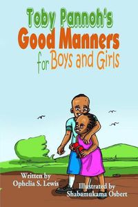 Cover image for Toby Pannoh's Good Manners for Boys and Girls