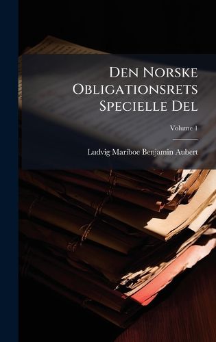 Cover image for Den Norske Obligationsrets Specielle Del