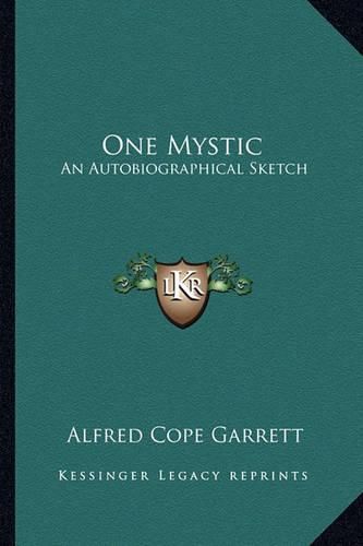 Cover image for One Mystic: An Autobiographical Sketch