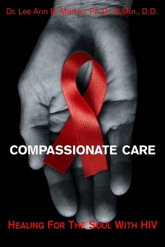 Compassionate Care: Healing For The Soul With HIV/AIDS