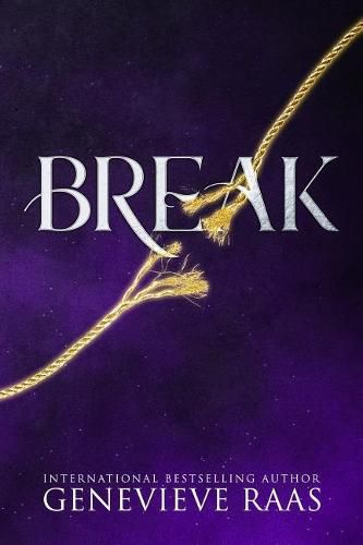 Cover image for Break: A Fairy Tale Reckoning (Spindlewind Trilogy Book Three)