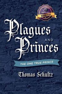 Cover image for Plagues and Princes: The One True Prince
