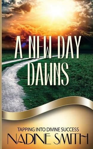 Cover image for A New Day Dawns: Tapping Into Divine Success