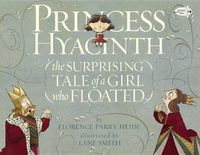 Cover image for Princess Hyacinth (the Surprising Tale of a Girl Who Floated)