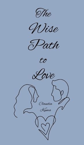 Cover image for The Wise Path to Love