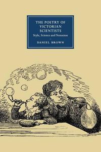 Cover image for The Poetry of Victorian Scientists: Style, Science and Nonsense