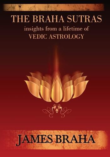 Cover image for The Braha Sutras: Insights From a Lifetime of Vedic Astrology