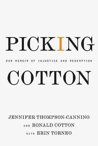 Cover image for Picking Cotton: Our Memoir of Injustice and Redemption