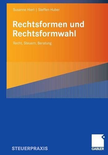 Cover image for Rechtsformen Und Rechtsformwahl: Recht, Steuern, Beratung