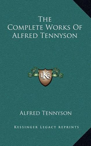 The Complete Works of Alfred Tennyson