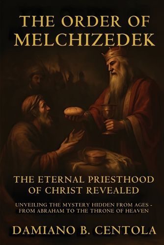 Cover image for The Order Of Melchizedek