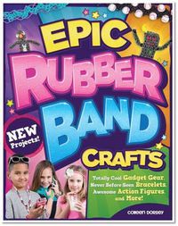 Cover image for Epic Rubber Band Crafts