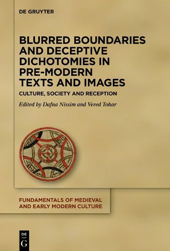 Cover image for Blurred Boundaries and Deceptive Dichotomies in Pre-Modern Texts and Images