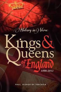 Cover image for History in Verse - Kings and Queens of England 1066-2012