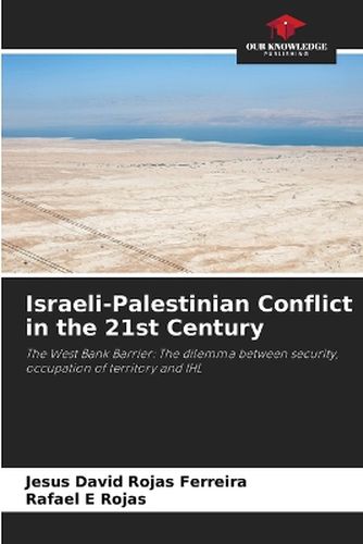 Israeli-Palestinian Conflict in the 21st Century