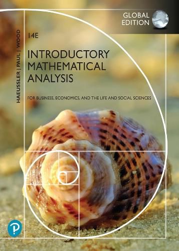 Student Solutions Manual for Introductory Mathematical Analysis for Business, Economics, and the Life and Social Sciences [Global Edition]