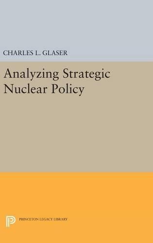 Cover image for Analyzing Strategic Nuclear Policy