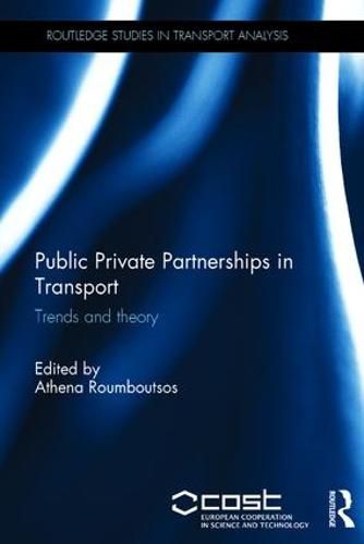 Cover image for Public Private Partnerships in Transport: Trends and Theory