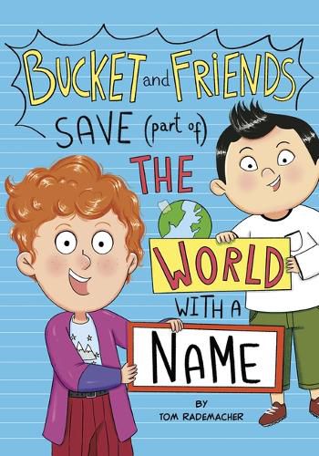 Cover image for Bucket and Friends Save (Part Of) the World with a Name