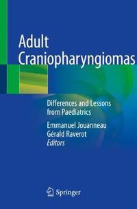 Cover image for Adult Craniopharyngiomas: Differences and Lessons from Paediatrics