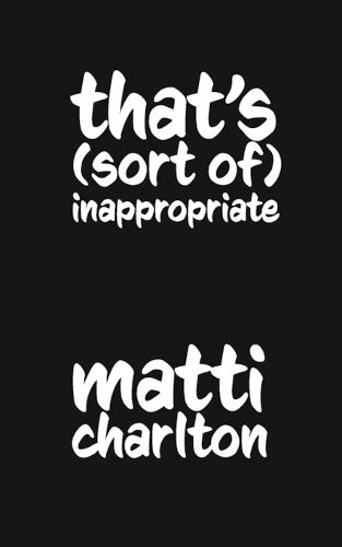 Cover image for That's (Sort Of) Inappropriate