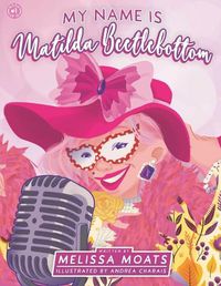 Cover image for My Name Is Matilda Beetlebottom