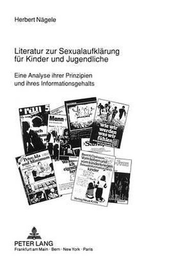 Cover image for Literatur Zur Sexualaufklaerung Fuer Kinder Und Jugendliche: Eine Analyse Ihrer Prinzipien Und Ihres Informationsgehalts