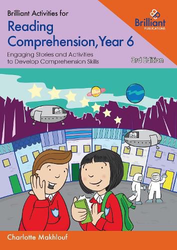 Cover image for Brilliant Activities for Reading Comprehension, Year 6 (3rd Ed): Engaging Texts and Activities to Develop Comprehension Skills