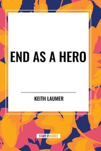 Cover image for End as a Hero