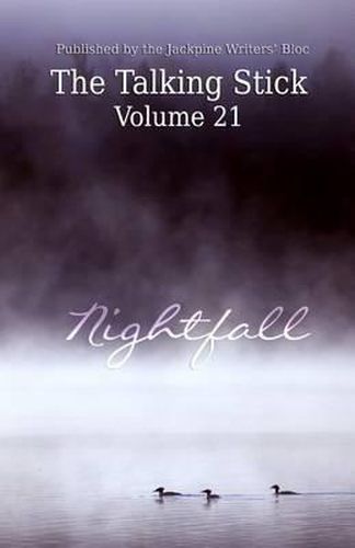 Cover image for The Talking Stick: Volume 21: Nightfall