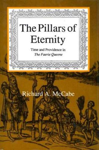 Cover image for The Pillars of Eternity: Time and Providence in the  Faerie Queene