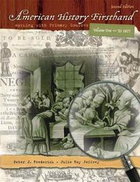 Cover image for American History Firsthand: Working with Primary Sources, Volume 1