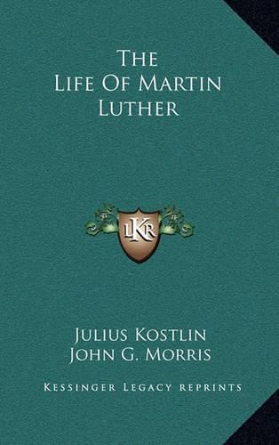 Cover image for The Life of Martin Luther