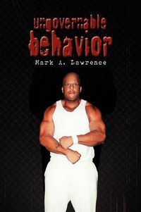 Cover image for Ungovernable Behavior