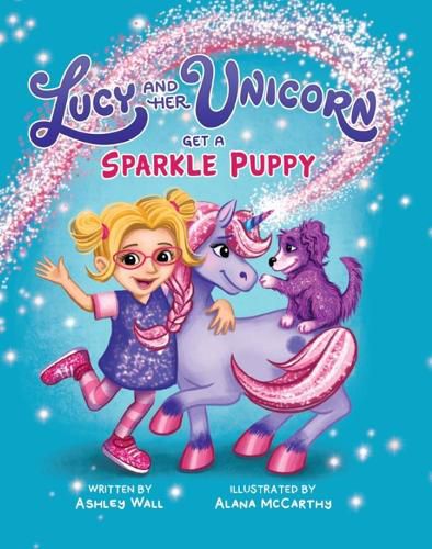 Cover image for Lucy and Her Unicorn Get a Sparkle Puppy