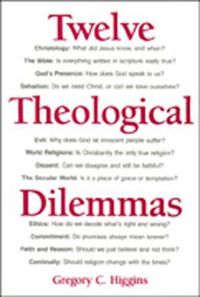 Cover image for Twelve Theological Dilemmas