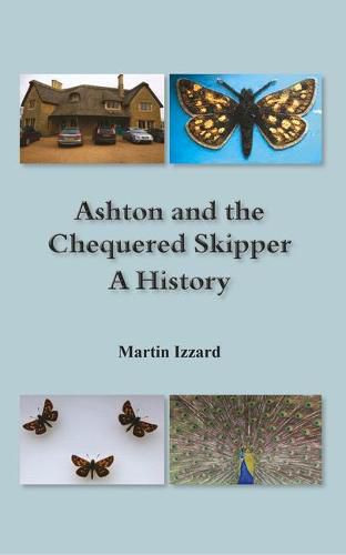 Cover image for Ashton and the Chequered Skipper A History