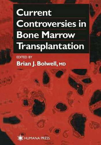 Cover image for Current Controversies in Bone Marrow Transplantation