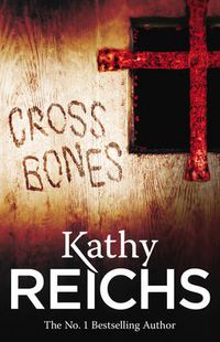 Cover image for Cross Bones: (Temperance Brennan 8)