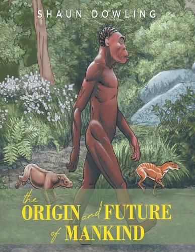Cover image for The Origin and Future of Mankind