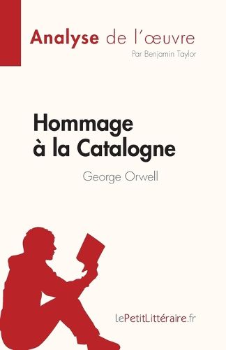 Cover image for Hommage a la Catalogne de George Orwell (Analyse de l'oeuvre)