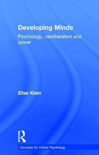 Cover image for Developing Minds: Psychology, neoliberalism and power