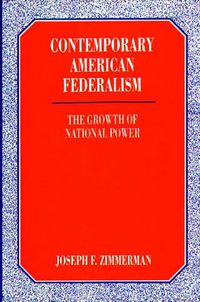 Cover image for Contemporary American Federalism: The Growth of National Power